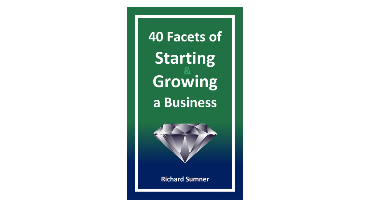 40 Facets of Starting & Growing a Business